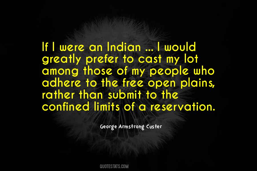 Quotes About Indian Reservations #1613974