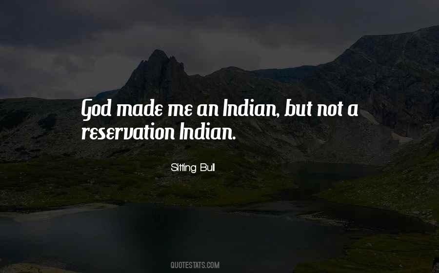 Quotes About Indian Reservations #986809