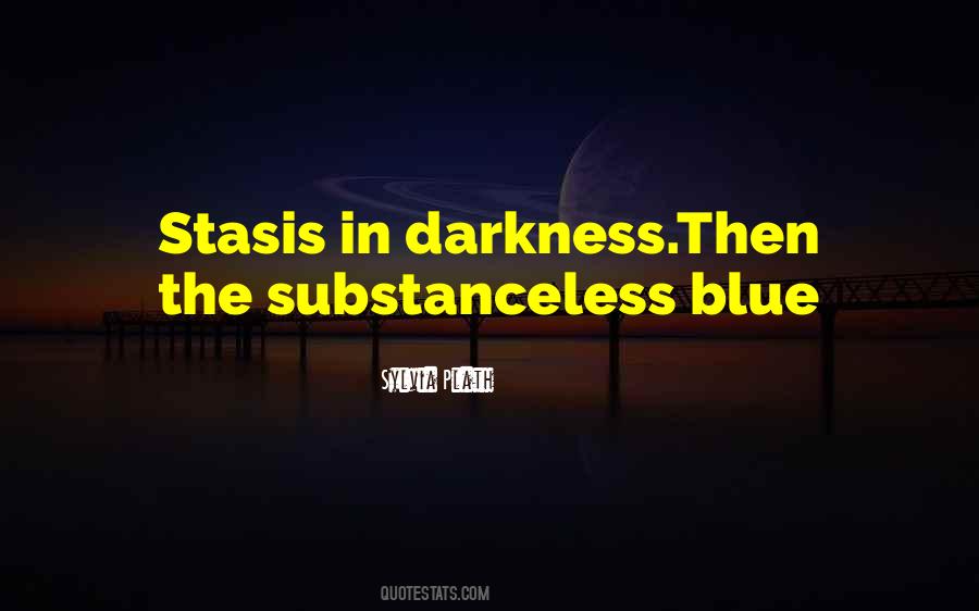 Quotes About Stasis #1011651