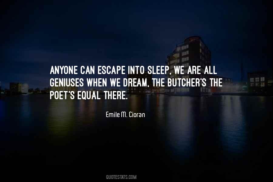 Quotes About Sleep Escape #1299586 Quotes About Sleep Escape #1299586