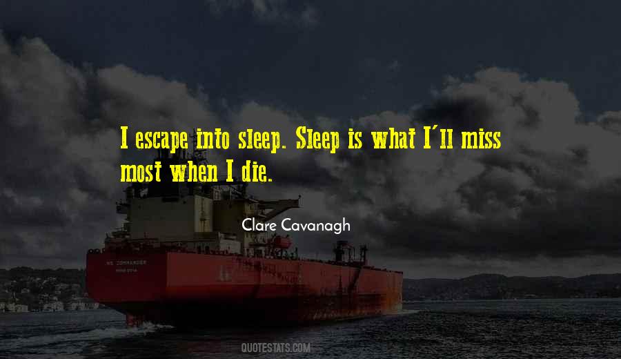 Quotes About Sleep Escape #1453169 Quotes About Sleep Escape #1453169