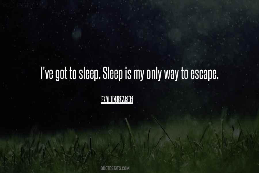 Quotes About Sleep Escape #1496506