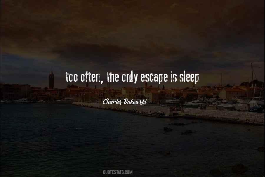 Quotes About Sleep Escape #425940