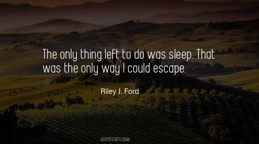 Quotes About Sleep Escape #878352