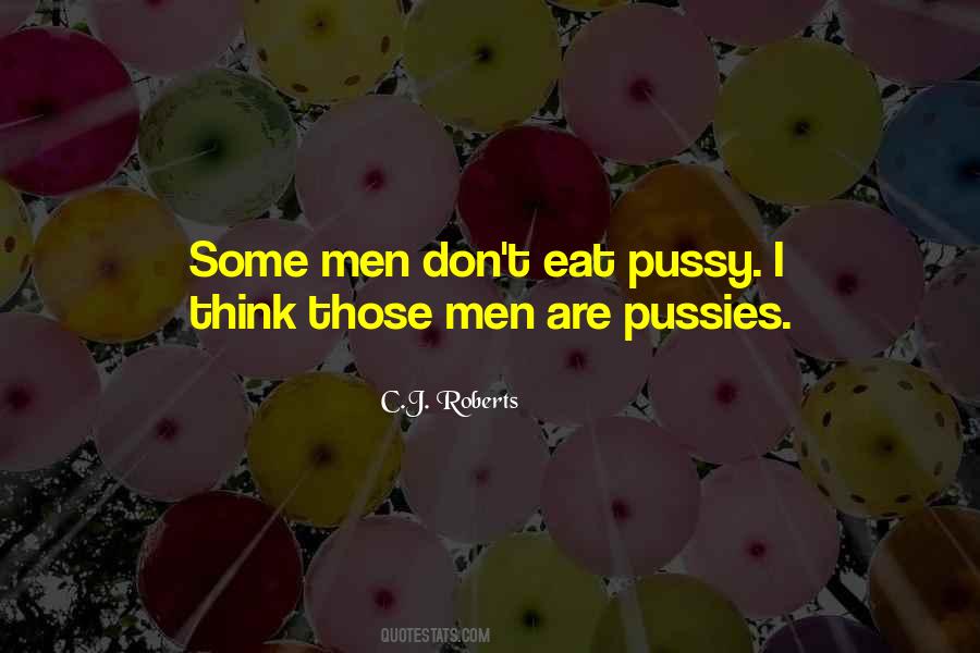 Pussies Quotes #1405702