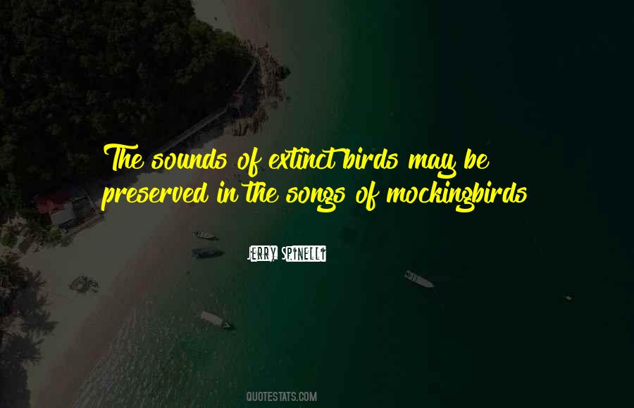 Quotes About Extinct Birds #628409
