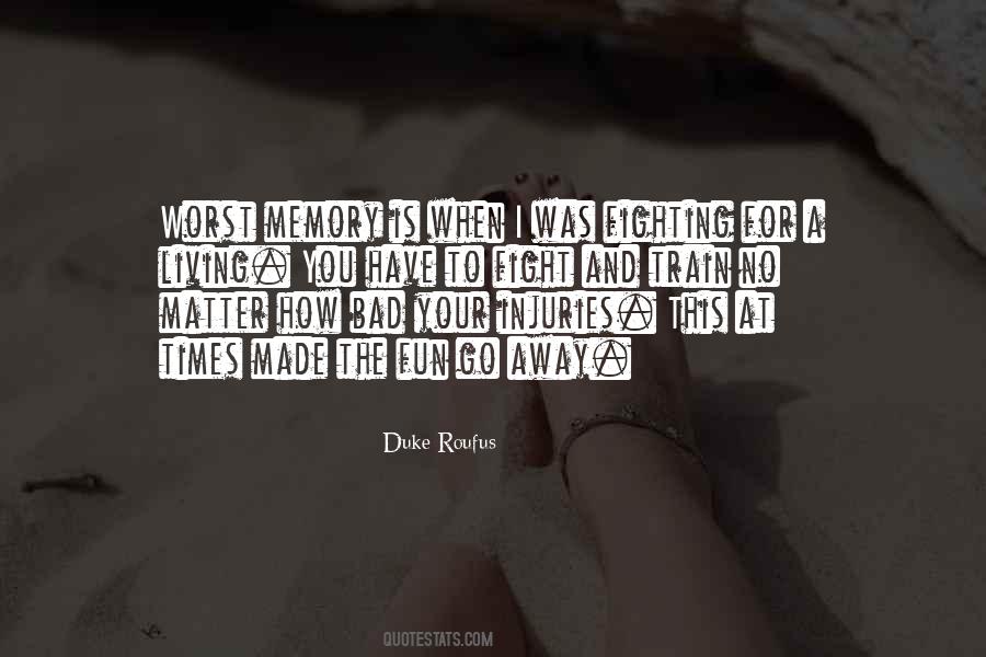 Quotes About Bad Memories #1116632