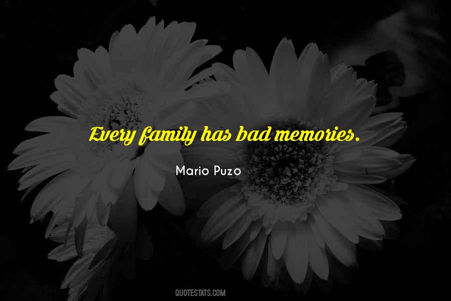 Quotes About Bad Memories #1442489