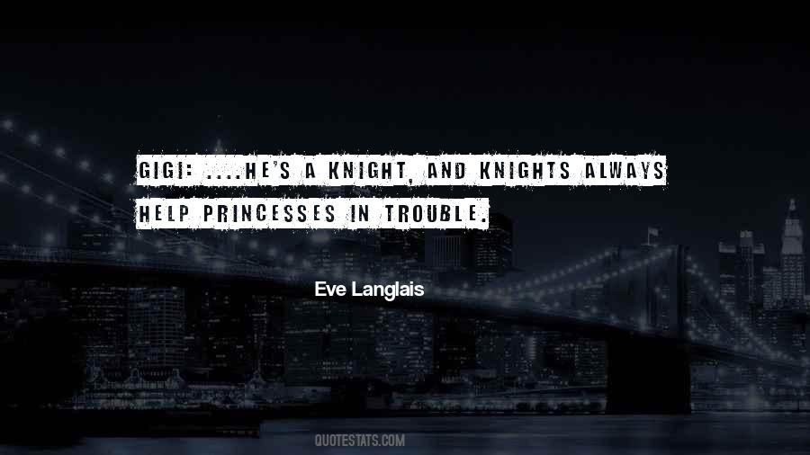 Quotes About Knights And Princesses #543823