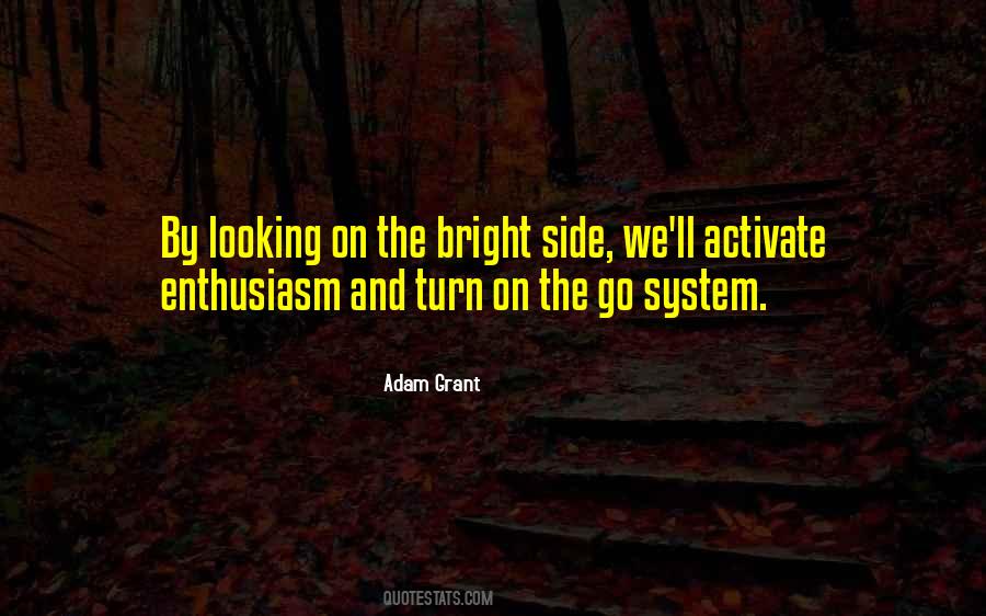 Quotes About Looking On The Bright Side #1011379