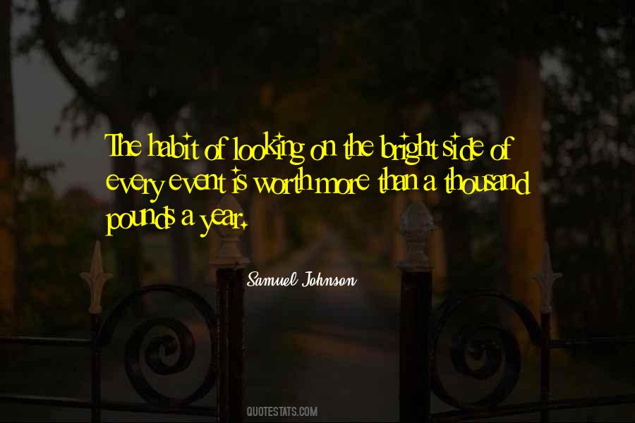 Quotes About Looking On The Bright Side #1028531