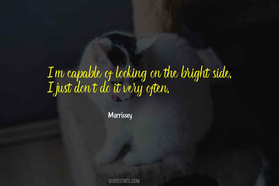 Quotes About Looking On The Bright Side #778949