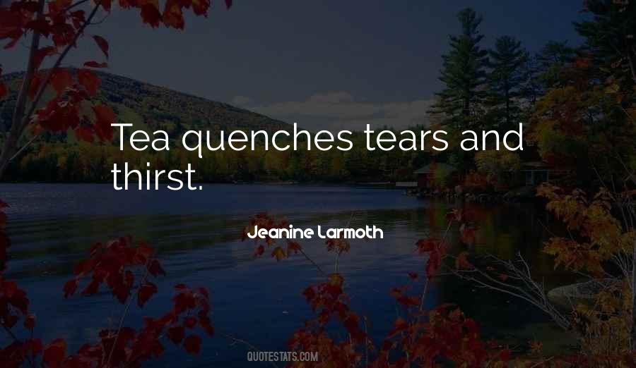 Quenches Quotes #839111