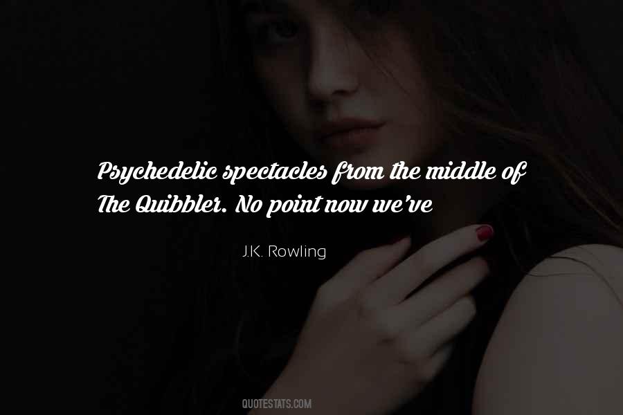 Quibbler Quotes #648565