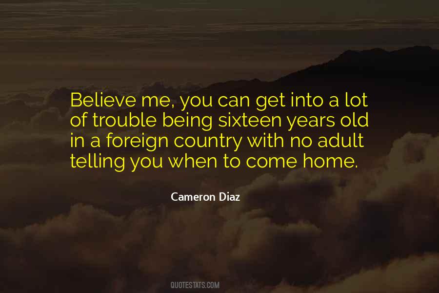 Quotes About Being In A Foreign Country #1487498