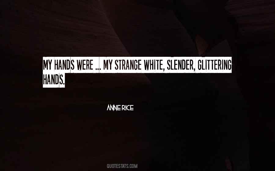 Quotes About Slender #486333