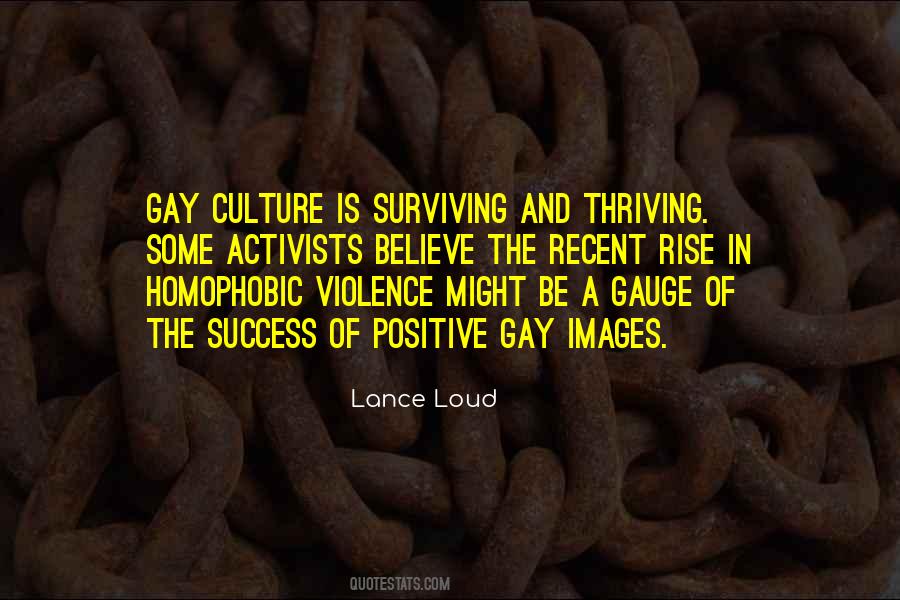Quotes About Surviving And Thriving #1646412