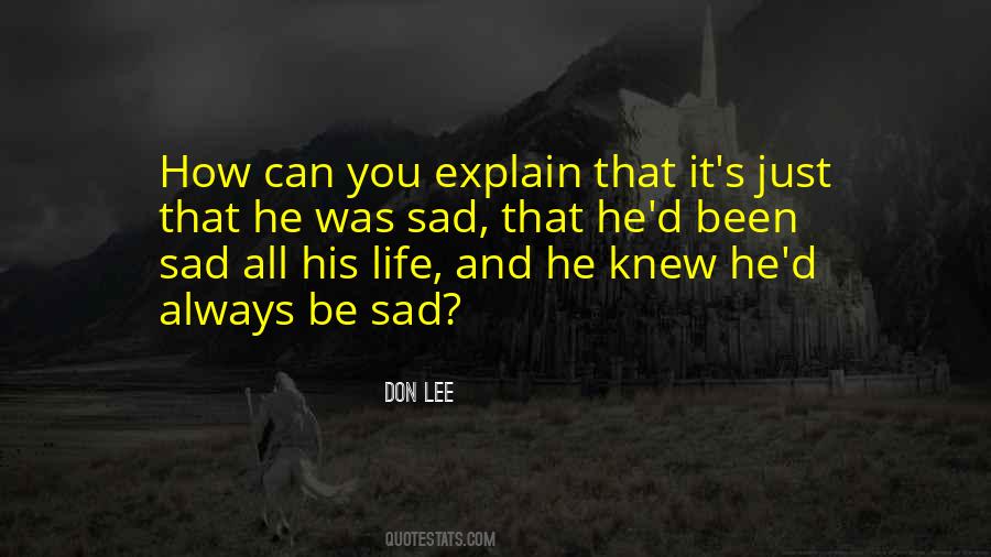 Quotes About Sad Life #143171