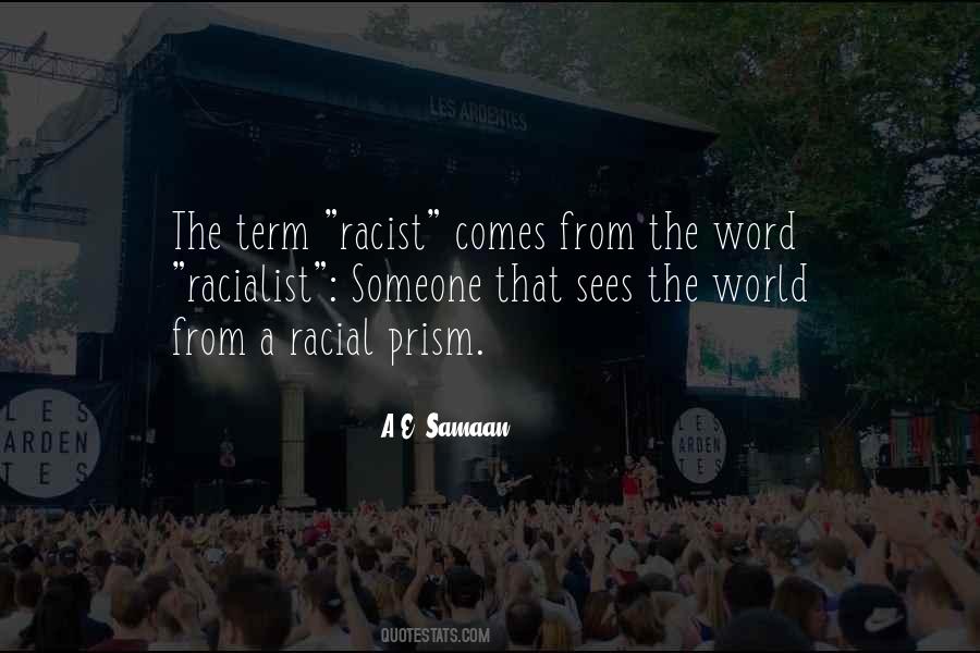 Racialist Quotes #900474