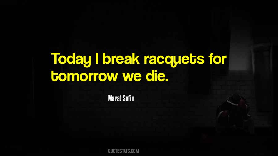 Racquets Quotes #897343