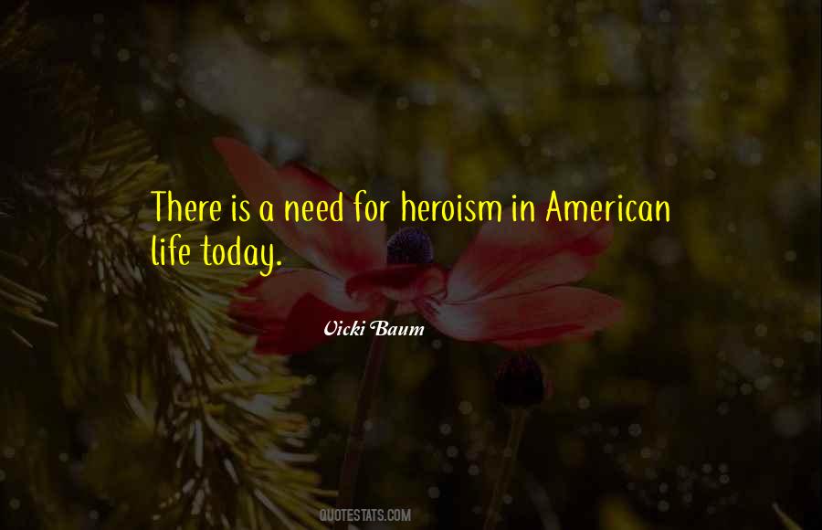 Quotes About Heroism #1180553