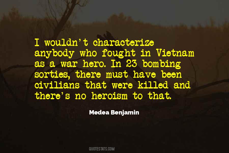 Quotes About Heroism #1330769