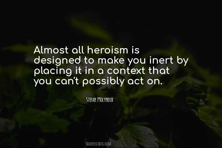 Quotes About Heroism #1665686