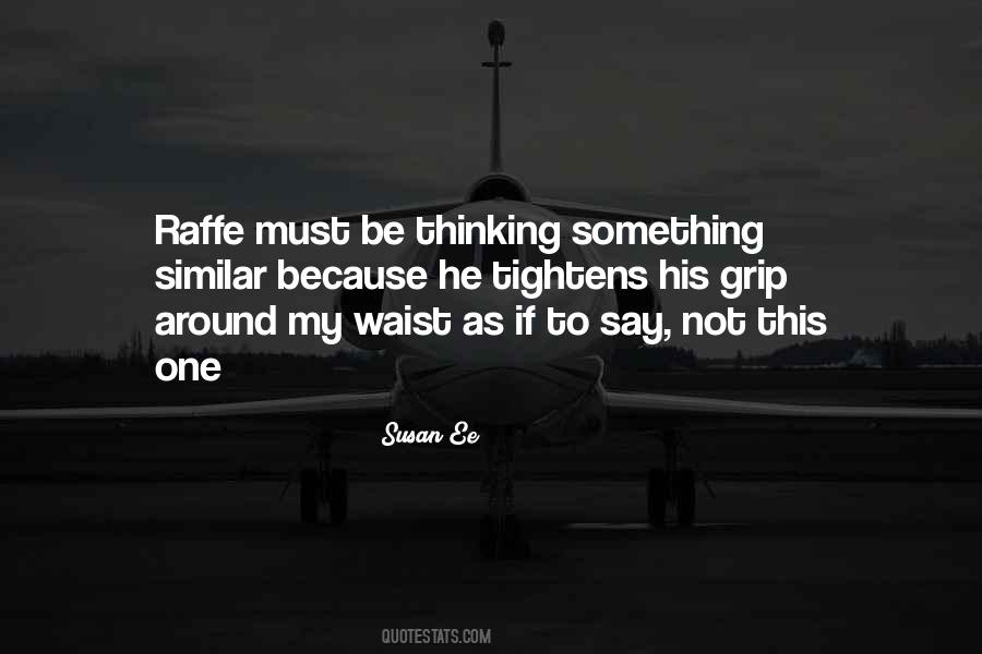 Raffe's Quotes #1087906