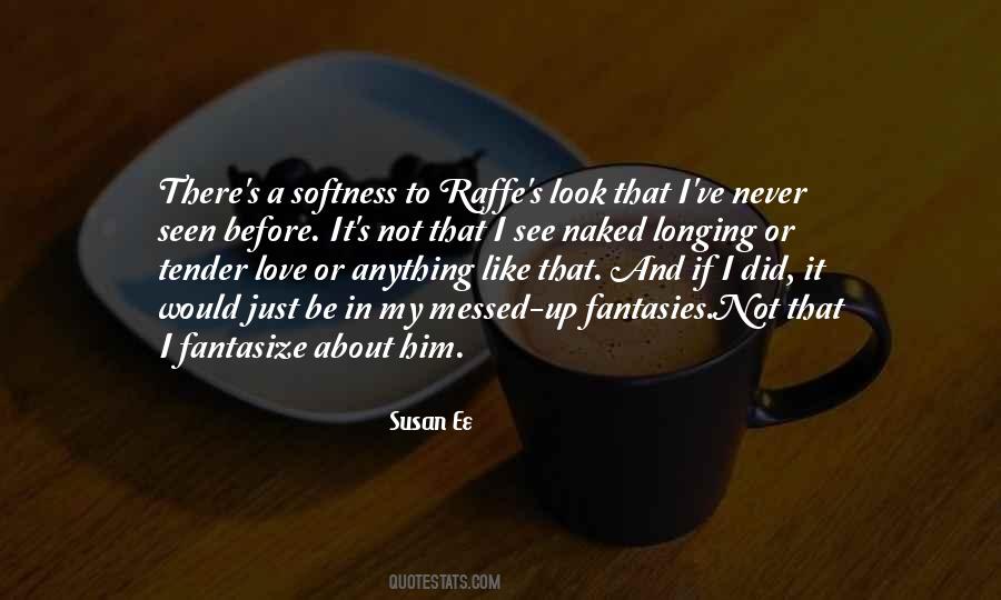 Raffe's Quotes #409584