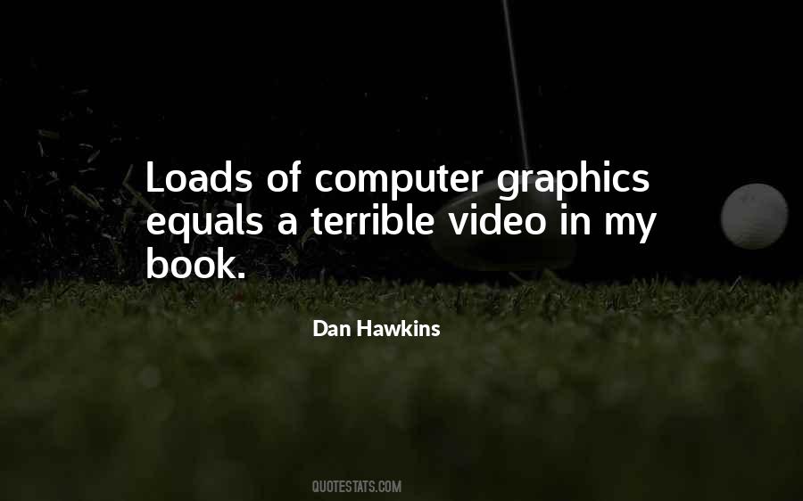 Quotes About Computer Graphics #1172998