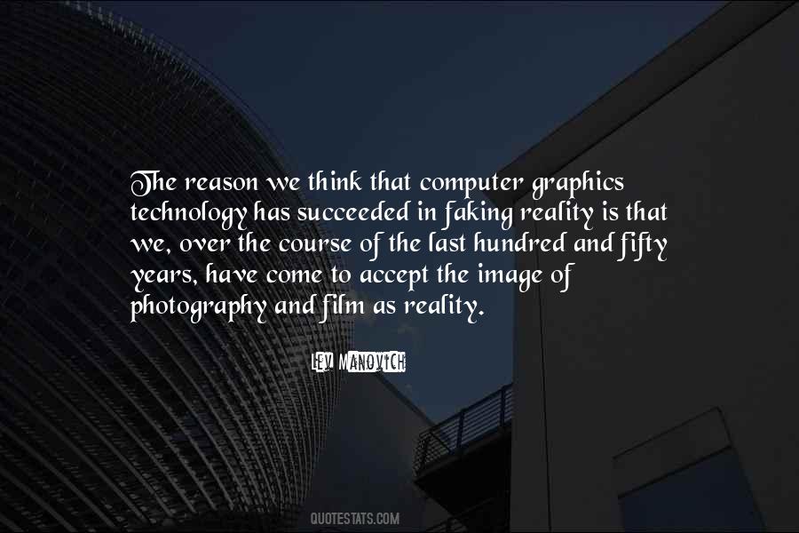 Quotes About Computer Graphics #589944