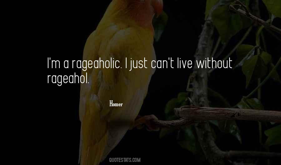 Rageahol Quotes #492425