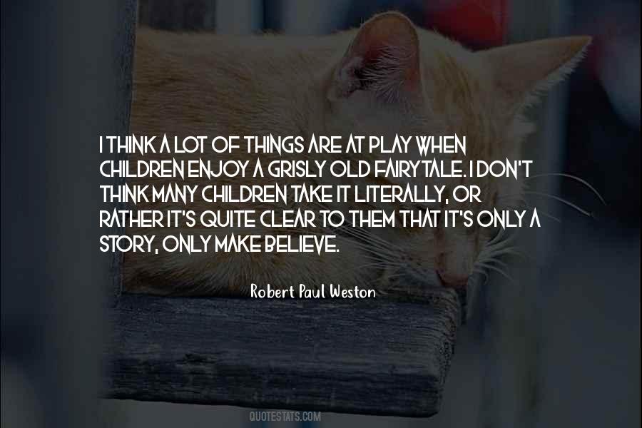 Quotes About Children's Play #1280277
