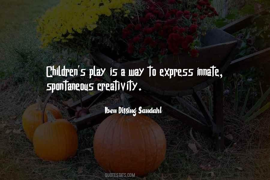 Quotes About Children's Play #373379