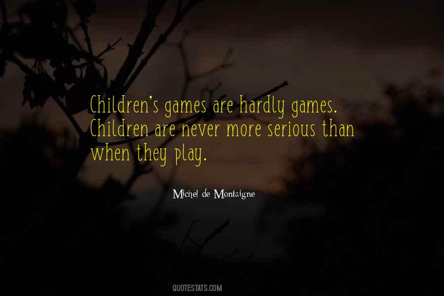 Quotes About Children's Play #941130