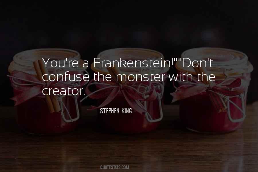 Quotes About Frankenstein's Monster #444191