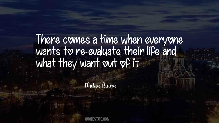 Quotes About There Comes A Time #219449
