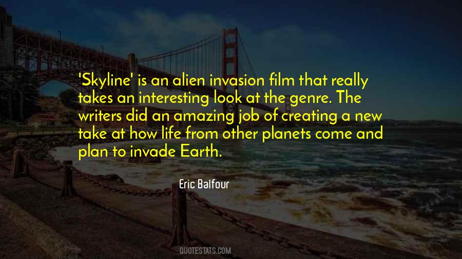 Quotes About Alien Invasion #1624860