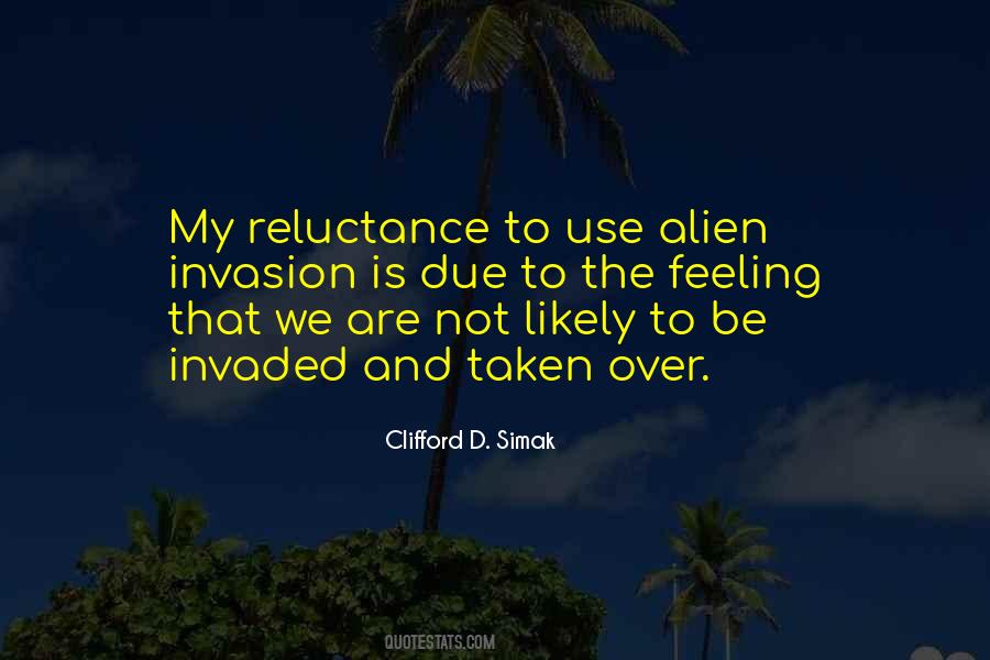 Quotes About Alien Invasion #970560