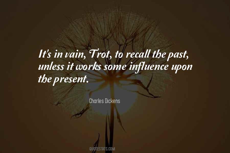 Quotes About The Past Influence The Present #1774151