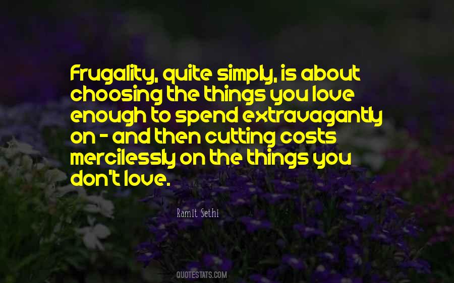 Quotes About The Things You Love #779130