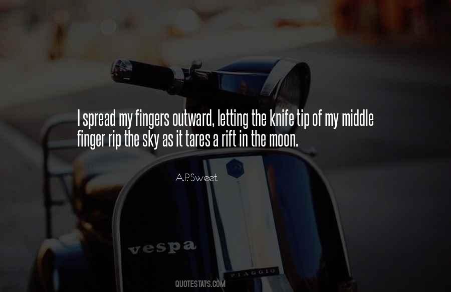 Quotes About My Middle Finger #1196053