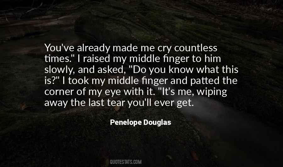 Quotes About My Middle Finger #1703013