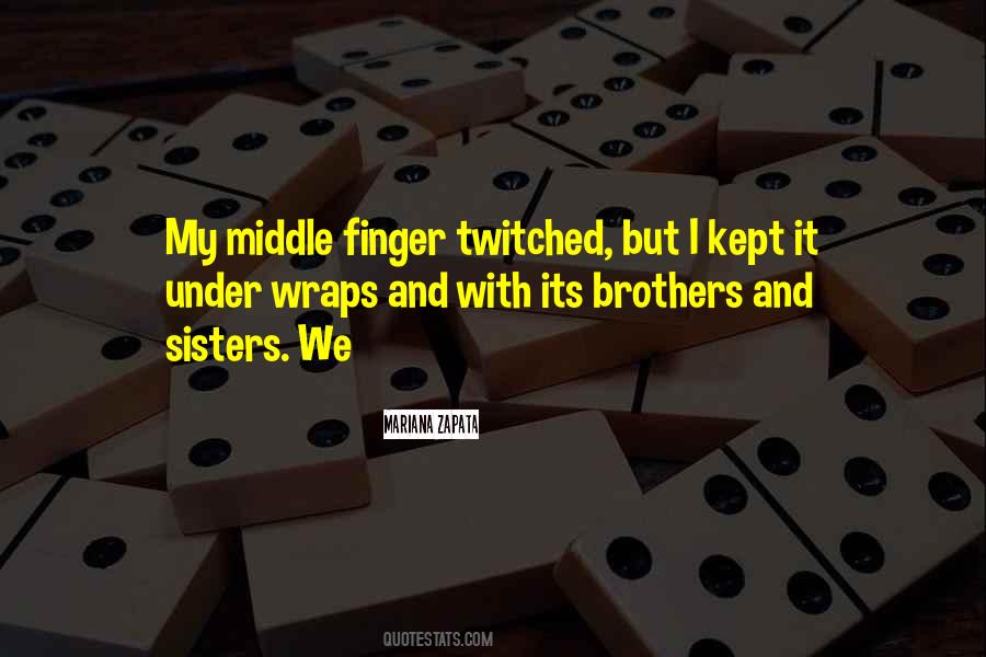Quotes About My Middle Finger #240326