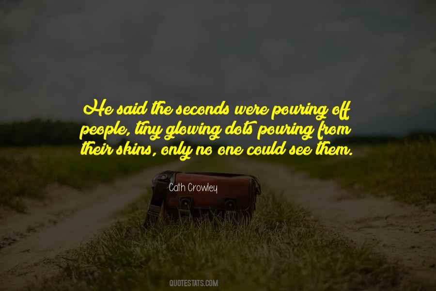 Quotes About Seconds #1677520