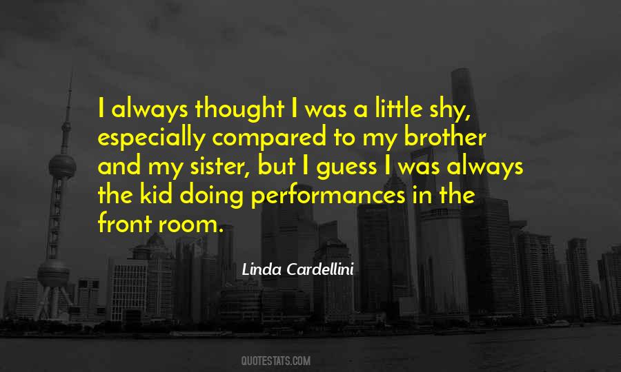 Quotes About Your Little Brother #224798