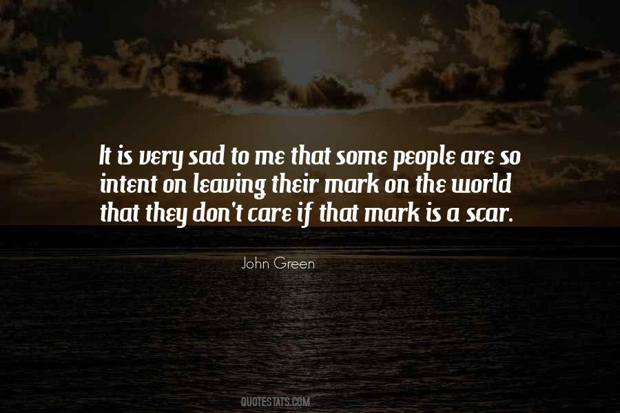 Quotes About Leaving A Mark #206453