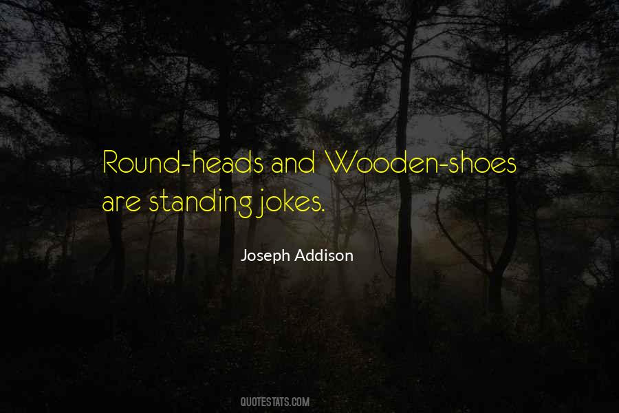 Quotes About Wooden Shoes #451675