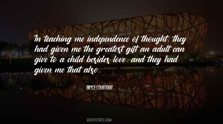 Quotes About Independence And Love #1272327