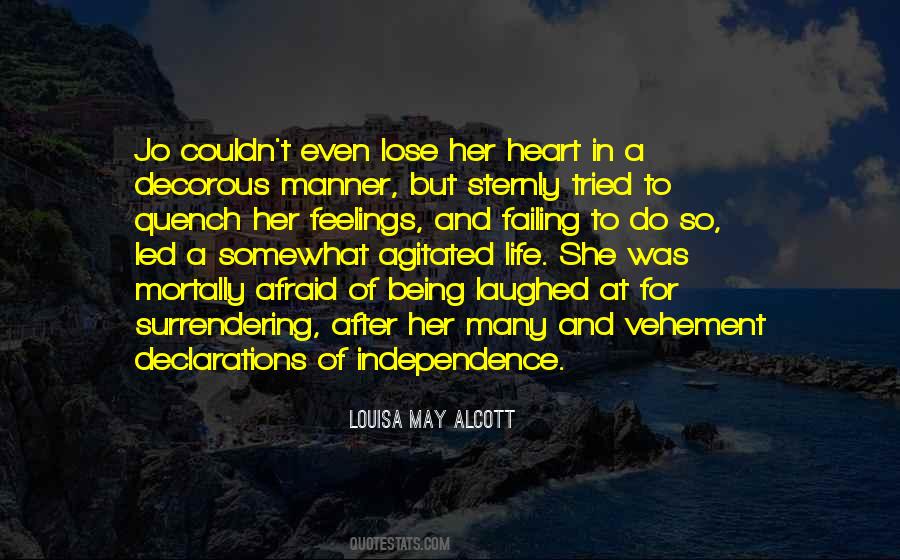 Quotes About Independence And Love #1506506